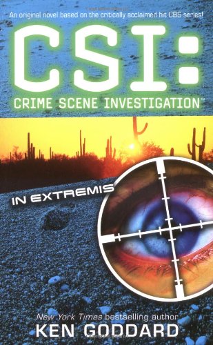 Stock image for CSI In Extremis (CSI: CRIME SCENE INVESTIGATION) for sale by WorldofBooks
