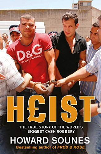 9781847390554: Heist: The True Story of the World's Biggest Cash Robbery