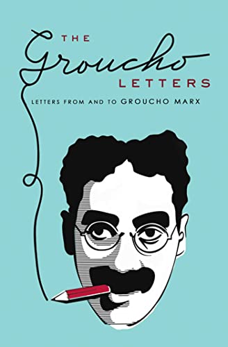 9781847391032: Groucho Letters: Letters to and from Groucho Marx
