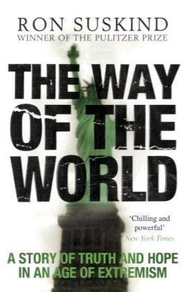 Stock image for The Way of the World : A Story of Truth and Hope in an Age of Extremism for sale by Better World Books