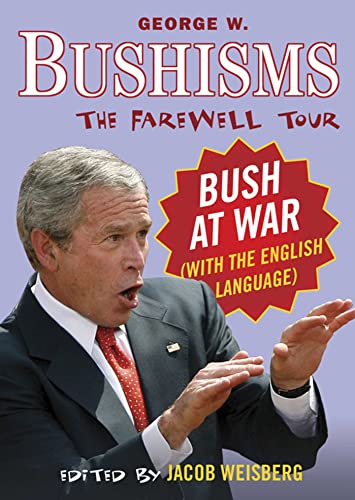 Imagen de archivo de Bushisms: The Farewell Tour a la venta por WorldofBooks