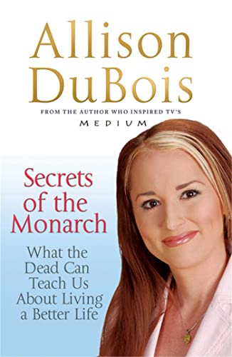 Stock image for Secrets of the Monarch: What the Dead Can Teach Us About Living a Better Life for sale by WorldofBooks