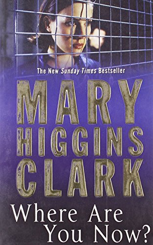 9781847392220: Where are You Now - AbeBooks - Mary Higgins Clark ...