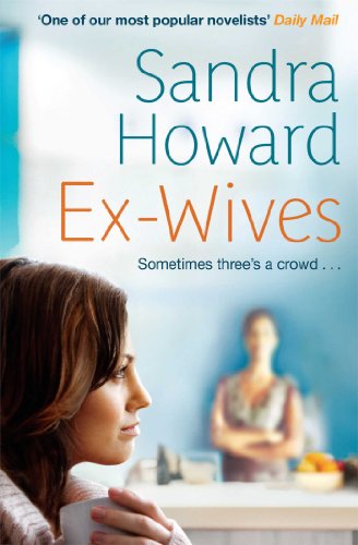 9781847392619: Ex-Wives: Sometimes Three's a Crowd