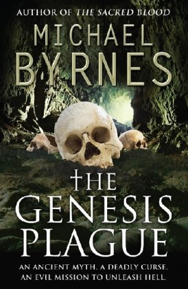 Beispielbild fr The Genesis Plague: An Ancient Myth, A Deadly Curse, a perfect thriller for fans of Dan Brown zum Verkauf von WorldofBooks