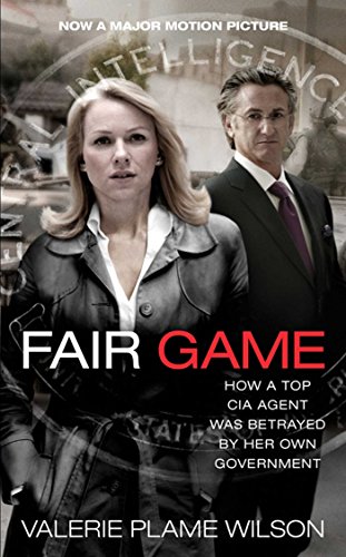 Beispielbild fr Fair Game: My Life as a Spy, My Betrayal by the White House zum Verkauf von WorldofBooks