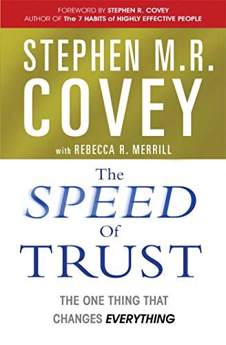 Imagen de archivo de The SPEED of Trust: The One Thing That Changes Everything a la venta por The Maryland Book Bank