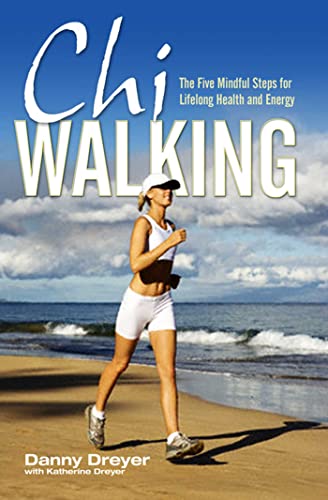 9781847392794: Chiwalking: The Five Mindful Steps for Lifelong Health and Energy