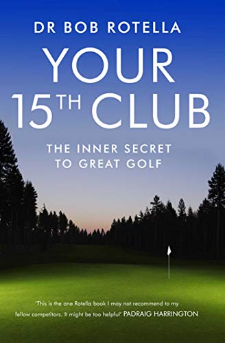 Beispielbild fr Your 15th Club: The Inner Secret to Great Golf zum Verkauf von WorldofBooks