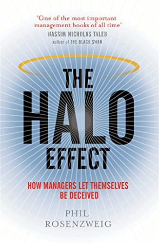 9781847393364: The Halo Effect: How Managers let Themselves be Deceived