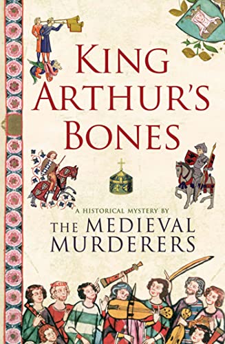9781847393654: King Arthur's Bones