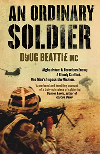 Stock image for Ordinary Soldier Afghanistan - A Ferocious Enemy - A Bloody Conflict - One Man's Impossible Mission for sale by TextbookRush