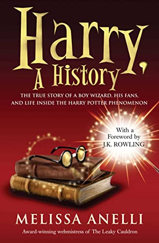 Beispielbild fr Harry, A History: The True Story of a Boy Wizard, His Fans, and Life Inside the Harry Potter Phenomenon zum Verkauf von WorldofBooks