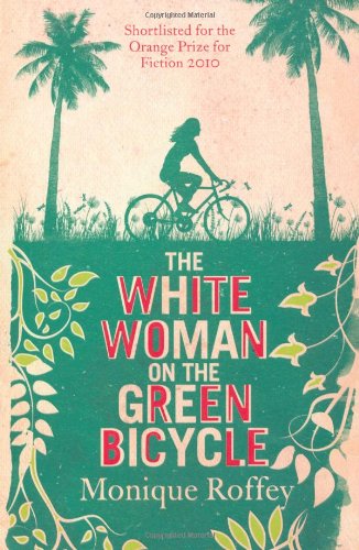 9781847395221: The White Woman on the Green Bicycle