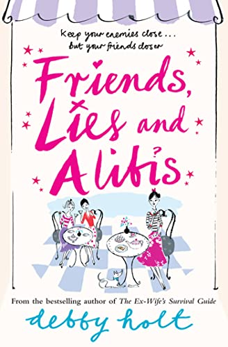 Stock image for Friends, Lies and Alibis for sale by Better World Books Ltd