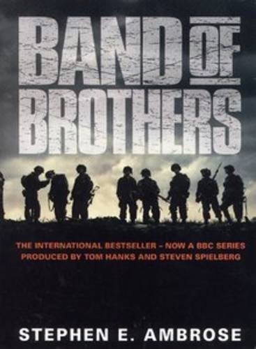 Stock image for Band of Brothers : E Company, 506th Regiment, 101st Airborne from Normandy to Hitler's Eagle's Nest for sale by Better World Books