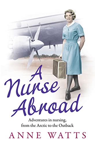 Beispielbild fr A Nurse Abroad zum Verkauf von Wonder Book