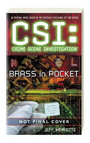 Beispielbild fr CSI Brass in Pocket (CSI: CRIME SCENE INVESTIGATION) zum Verkauf von WorldofBooks