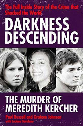 Beispielbild fr Darkness Descending - The Murder of Meredith Kercher zum Verkauf von AwesomeBooks