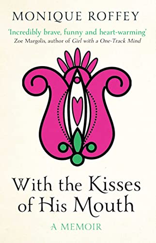 Stock image for With the Kisses of His Mouth for sale by WorldofBooks