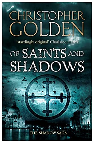 9781847399243: Of Saints and Shadows