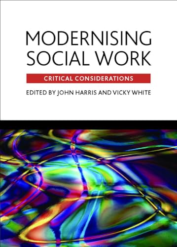 Stock image for Modernising Social Work: Critical Considerations for sale by Anybook.com