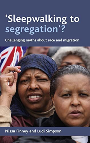 Stock image for Sleepwalking to segregation'?: Challenging myths about race and migration for sale by Wallace Books