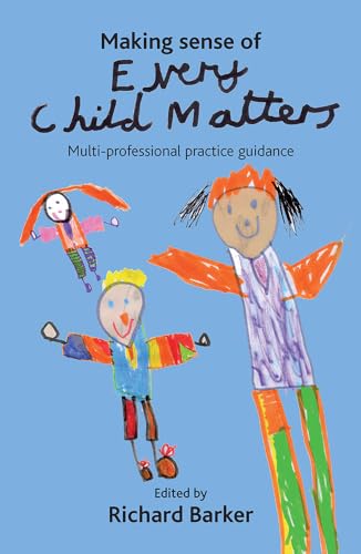 Beispielbild fr Making Sense of Every Child Matters: Multi-professional Practice Guidance zum Verkauf von WorldofBooks