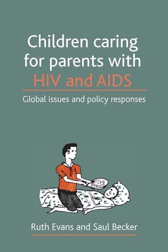 Beispielbild fr Children caring for parents with HIV and AIDS zum Verkauf von Chiron Media