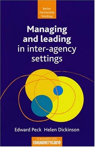 Imagen de archivo de Managing and Leading in Inter-Agency Settings a la venta por Better World Books