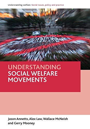 Stock image for Understanding social welfare movements (Understanding Welfare: Social Issues, Policy & Practice Series) for sale by WorldofBooks