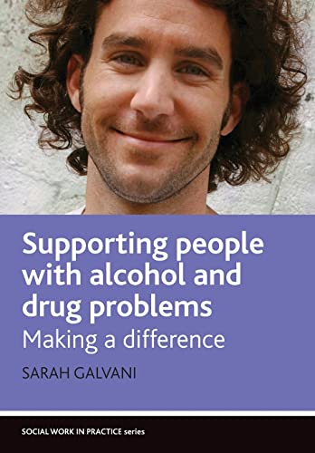 Beispielbild fr Supporting People with Alcohol and Drug Problems : Making a Difference zum Verkauf von Better World Books