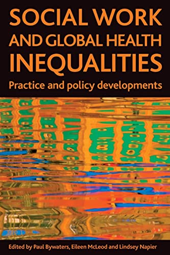 Stock image for Social Work and Global Health Inequalities: Practice and Policy Developments for sale by ThriftBooks-Atlanta