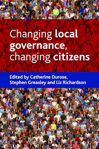 Imagen de archivo de Changing Local Governance, Changing Citizens a la venta por Anybook.com