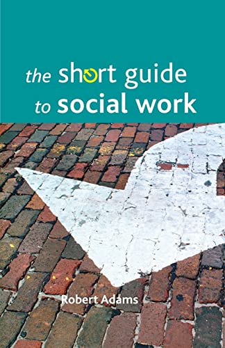 Stock image for The Short Guide to Social Work (Short Guides) for sale by Books From California