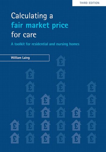 9781847423153: Calculating a Fair Market Price for Care: A Toolkit for Residential and Nursing Homes : September 2008