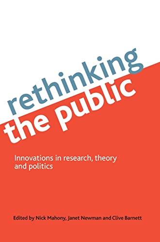Stock image for Rethinking the public: Innovations in research, theory and politics for sale by MusicMagpie