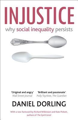 Injustice: Why social inequality persists (9781847424259) by Dorling, Daniel