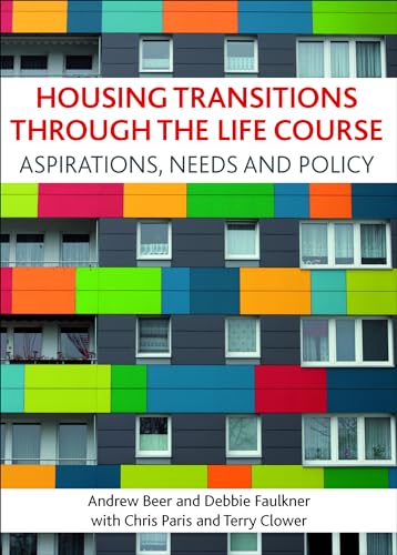 Stock image for Housing transitions through the life course: Aspirations, needs and policy for sale by Phatpocket Limited