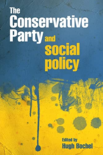 9781847424327: The Conservative Party and social policy