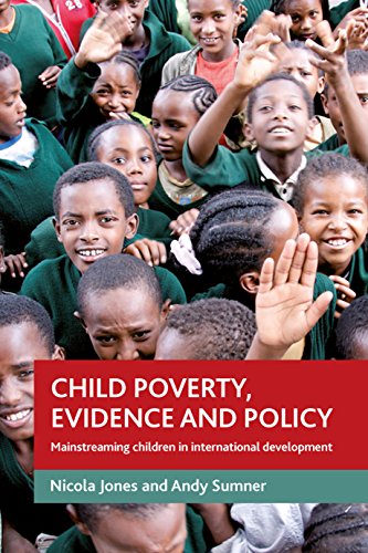9781847424457: Child poverty, evidence and policy: Mainstreaming children in international development