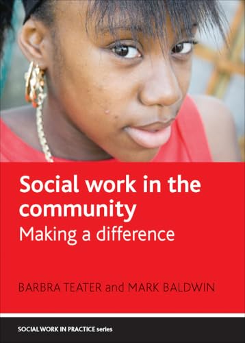 Imagen de archivo de Social Work in the Community : Making a Difference a la venta por Better World Books