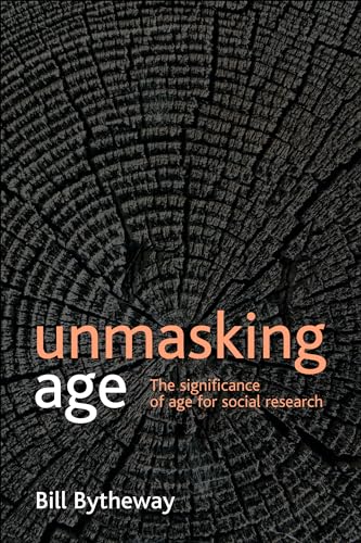Stock image for Unmasking age: The significance of age for social research for sale by WorldofBooks