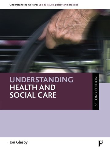 Stock image for Understanding health and social care (Understanding Welfare: Social Issues, Policy and Practice) for sale by Phatpocket Limited