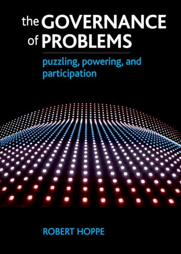 9781847426291: The governance of problems: Puzzling, powering and participation