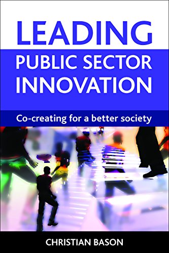 9781847426338: Leading public sector innovation: Co-creating for a Better Society