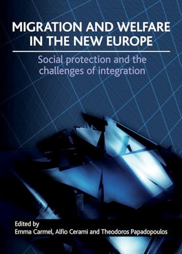 9781847426437: Migration and welfare in the new Europe: Social Protection and the Challenges of Integration