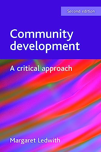 Beispielbild fr Community Development : A Critical Approach, Second Edition zum Verkauf von Better World Books
