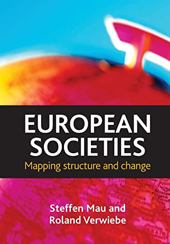 9781847426543: European societies: Mapping structure and change