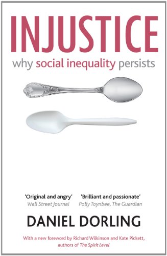 Injustice: Why social inequality persists (9781847427205) by Dorling, Danny